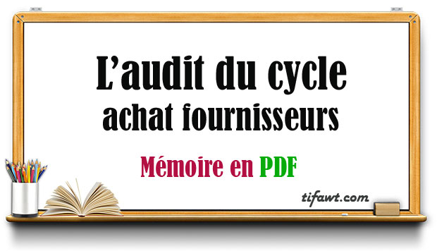 L’audit du cycle achat fournisseurs