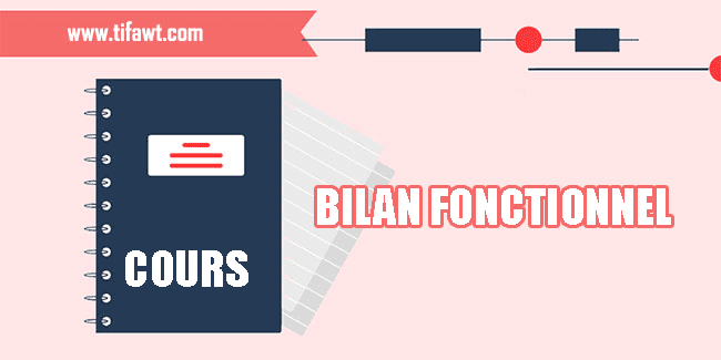 cours sur le bilan fonctionnel 