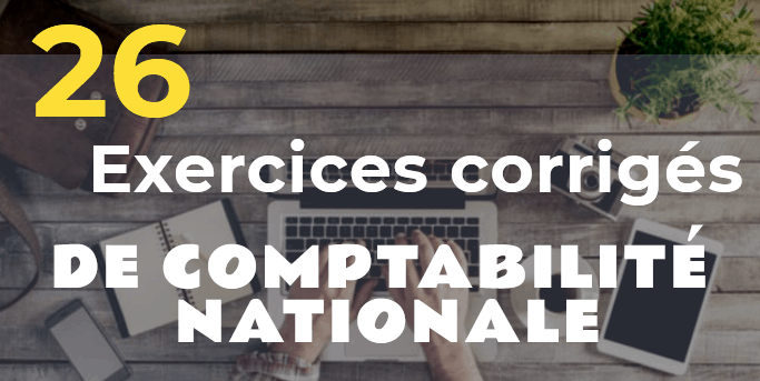 exercices corrigés de comptabilité nationale