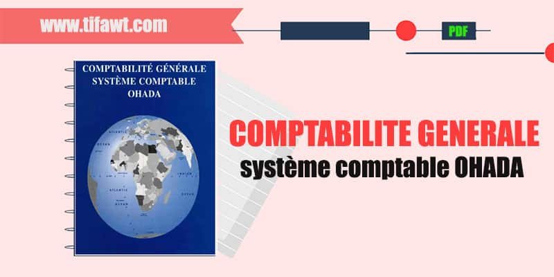 Cours de comptabilité générale – système comptable OHADA