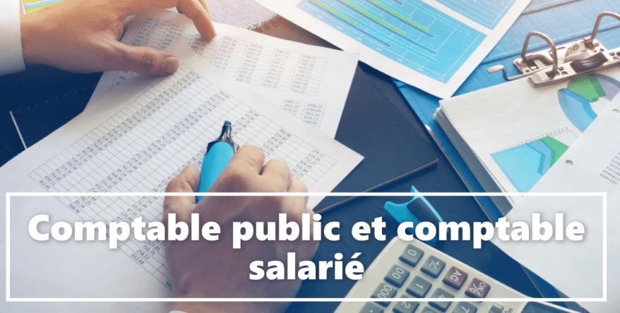 comptable public et comptable salarié