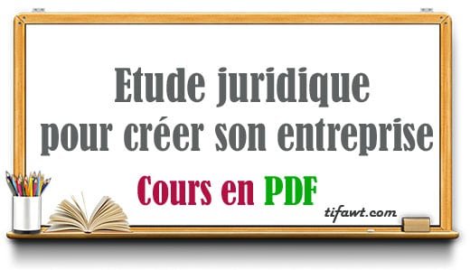 Etude juridique pour créer son entreprise