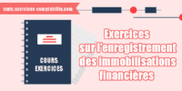 2 exercices sur l’enregistrement des immobilisations financières