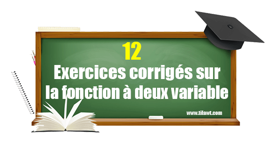 exercices corrigés sur la fonction à deux variable