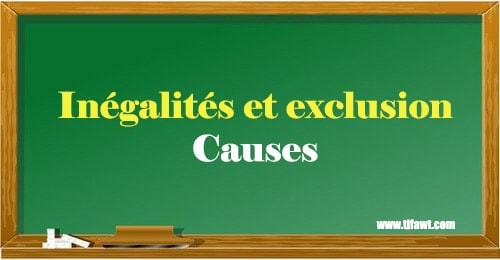 Inégalités et exclusion : causes de la montée des inégalités