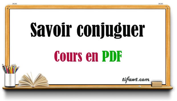 Savoir conjuguer