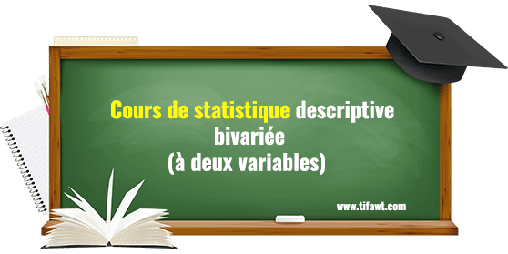 cours de statistique bivarié (à deux dimensions)