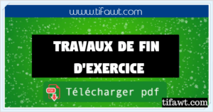 traveaux de fin d'exercice