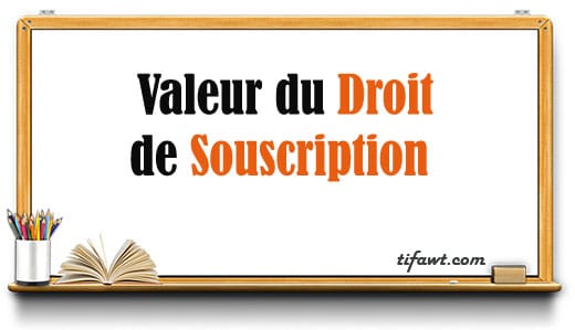 valeur du droit de souscription